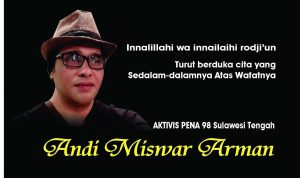 Aktivis 98 Berduka, Andi Mizwar Arman Meninggal Dunia